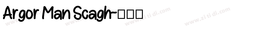 Argor Man Scagh字体转换